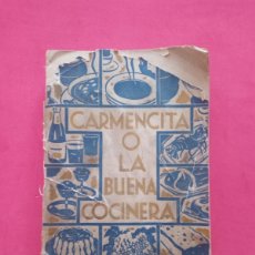 Libros antiguos: CARMENCITA O LA BUENA COCINERA. Dª ELADIA M. VDA. DE CARPINELL. VIGÉSIMA EDICIÓN. LIBRERÍA SUBIRANA.. Lote 401733594