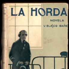 Libros antiguos: VICENTE BLASCO IBÁÑEZ : LA HORDA (PROMETEO, 1919). Lote 401824214