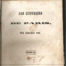 Libros antiguos: LOS MISTERIOS DE PARIS POR EUGENIO SUE TOMO II MELLADO EDITOR MADRID 1845. Lote 401834779