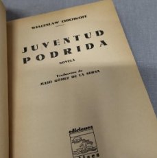 Libros antiguos: JUVENTUD PODRIDA, WIACESLAW CHICHKOFF. AÑO 1930. EDICIONES ULISES. Lote 401844479