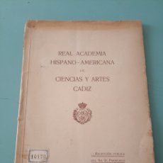 Libros antiguos: DISCURSOS LEÍDOS ANTE LA REAL ACADEMIA H-A. FRANCISCO CHERBUY MALVIDO. CÁDIZ 1915