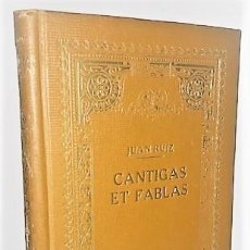 Libros antiguos: JUAN RUIZ ARCIPRESTE DE HITA ... CANTIGAS ET FABLAS DEL LIBRO DE BUEN AMOR ... 1920. Lote 402267809