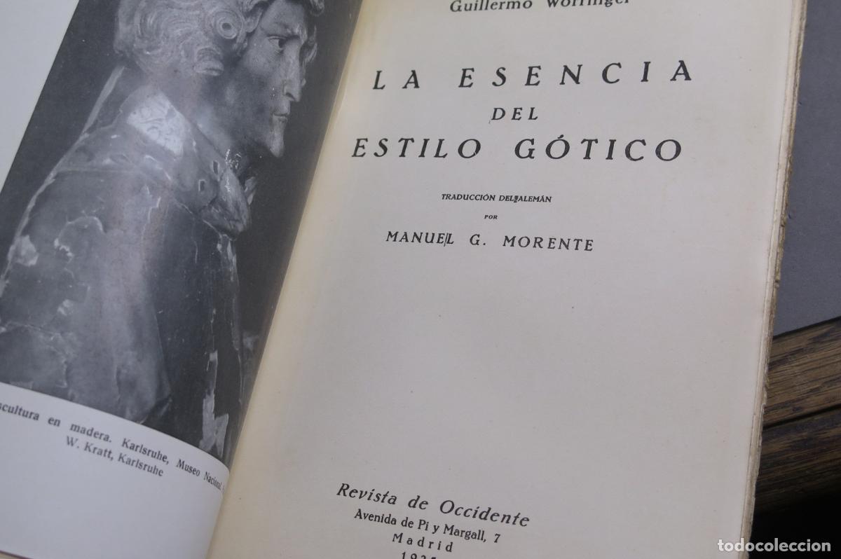 Libros antiguos: 1925. LA ESENCIA DEL ESTILO G&Oacute;TICO. WORREINGER - Foto 2