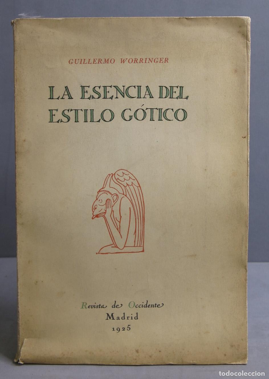Libros antiguos: 1925. LA ESENCIA DEL ESTILO G&Oacute;TICO. WORREINGER - Foto 1