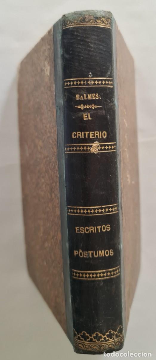 Libros antiguos: El Criterio. Escritos p&oacute;stumos. Balmes - Foto 1