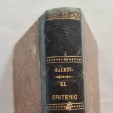 Libros antiguos: EL CRITERIO. ESCRITOS PÓSTUMOS. BALMES. Lote 402680549