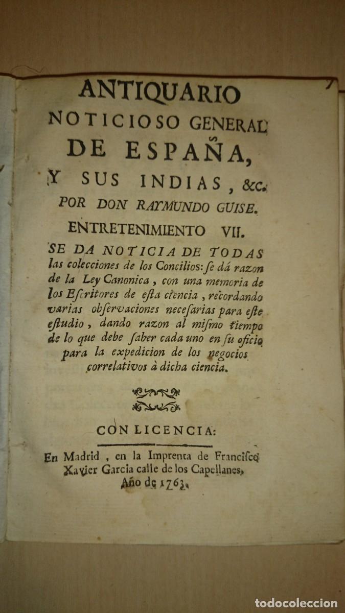 Old books: ANTIQUARIO NOTICIOSO GENERAL DE ESPA&Ntilde;A, Y SUS INDIAS. RAYMUNDO GUISE. VOL. VII. 1763
