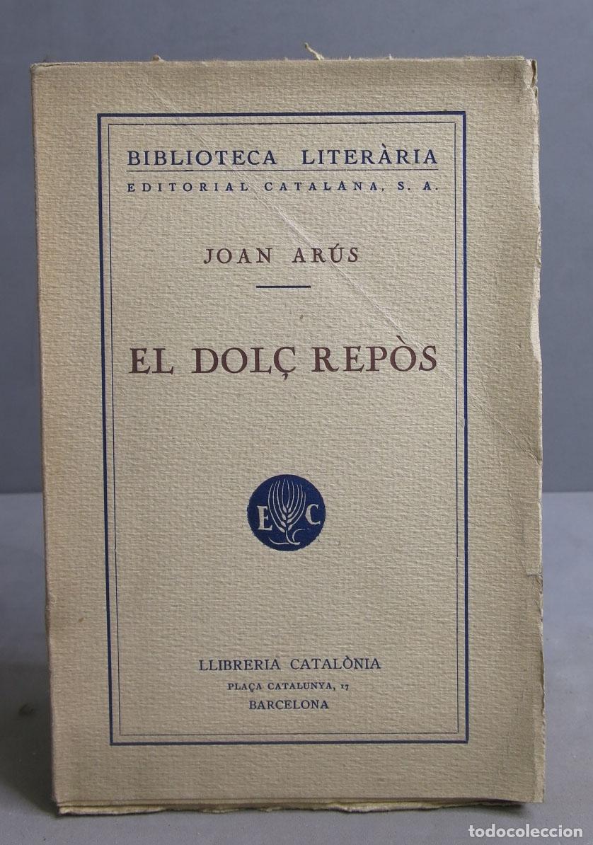 Libros antiguos: EL DOL&Ccedil; REPOS. Joan Ar&uacute;s - Foto 1
