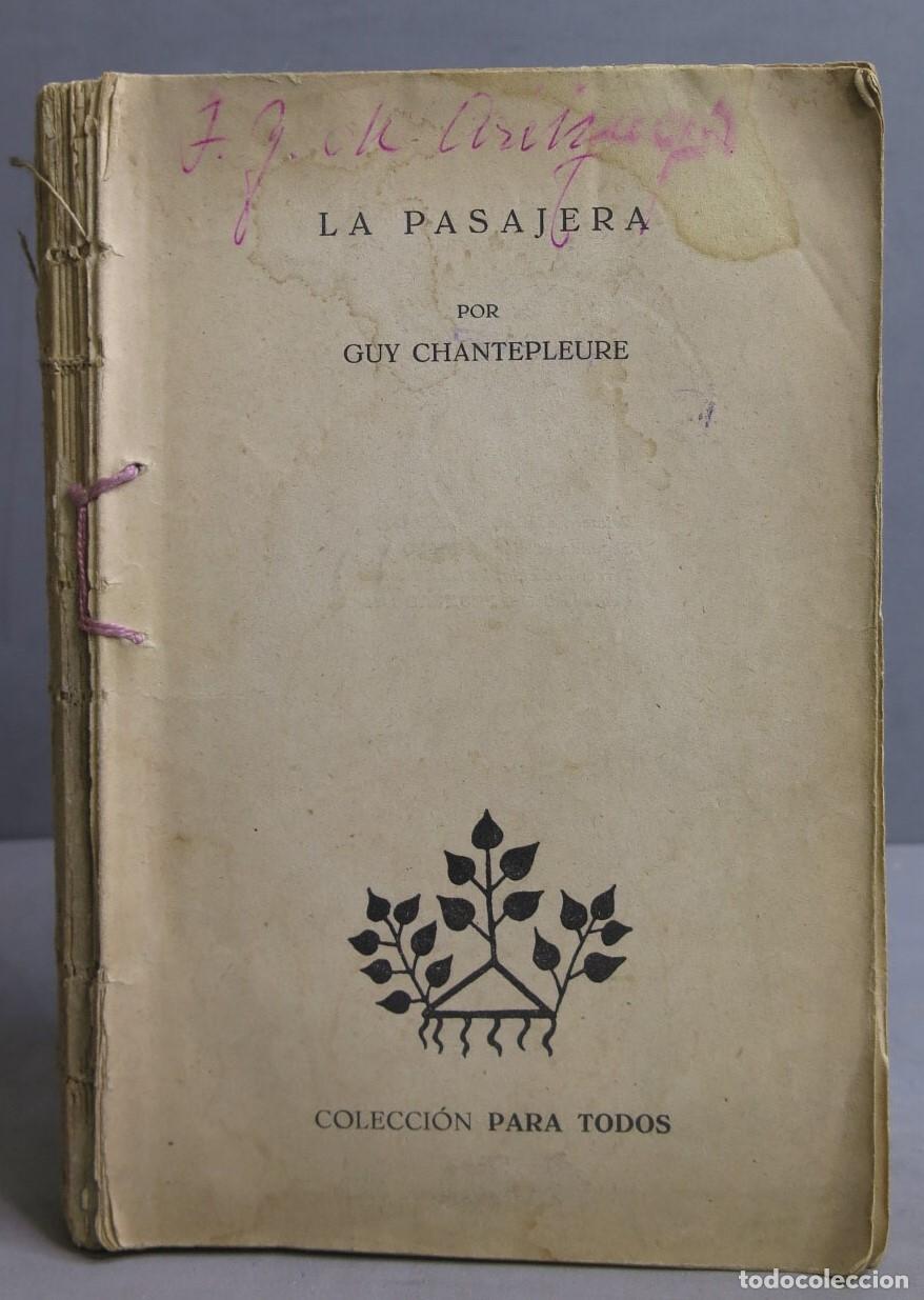 Libros antiguos: LA PASAJERA. CHANTEOLEURE - Foto 1