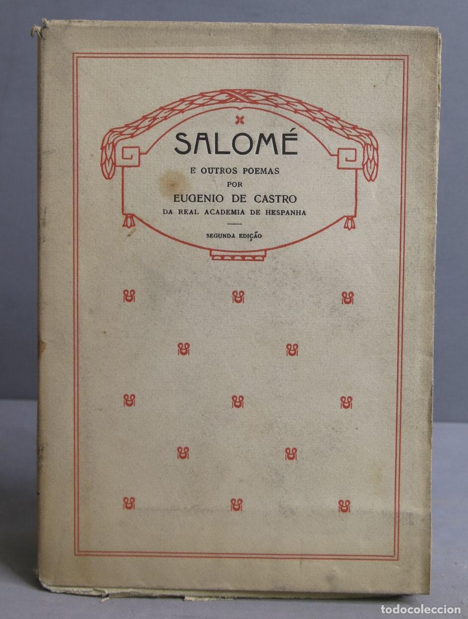 Libros antiguos: 1911. Salom&eacute; e outros poemas. EUGENIO DE CASTRO - Foto 1