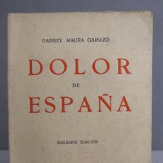 Libros antiguos: 1932. DOLOR DE ESPAÑA. MAURA GAMAZO. Lote 402875244