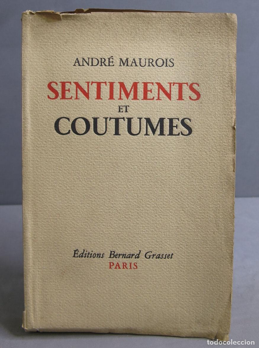 Libros antiguos: 1934. SENTIMENTS ET COUTUMES. MAUROIS - Foto 1