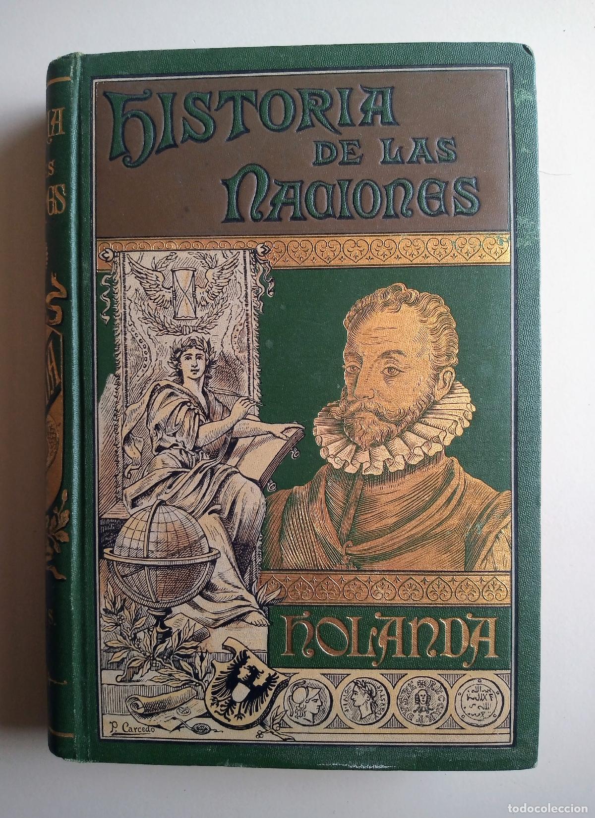 Libros antiguos: HISTORIA DE LAS NACIONES. HISTORIA DE HOLANDA. THOROLD, ROGERS E. Ed. El Progreso 1892 - Foto 1