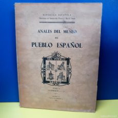 Libros antiguos: ANALES DEL MUSEO DEL PUEBLO ESPAÑOL - TOMO I - CUADERNOS 1 Y 2 - 1935 MADRID - REPUBLICA ESPAÑOLA. Lote 403367474