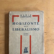 Libros antiguos: ZAMBRANO, MARIA HORIZONTE DEL LIBERALISMO PRIMERA EDICION 1930