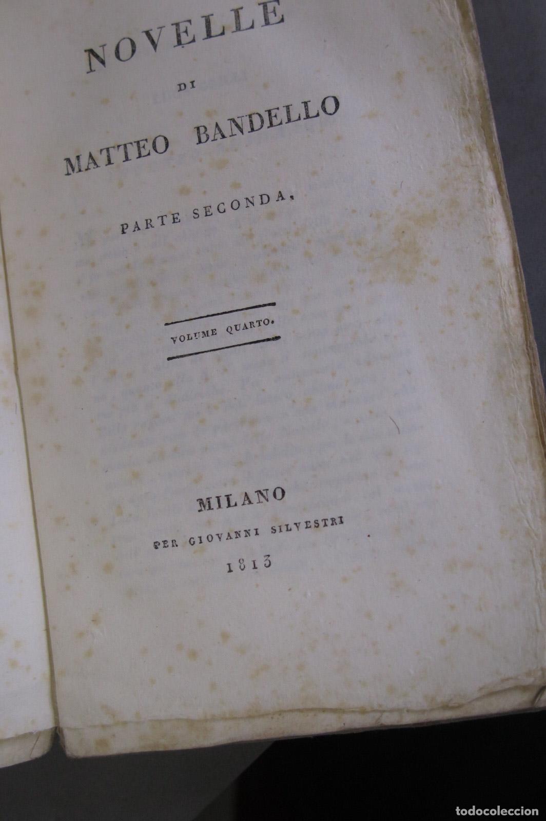Libros antiguos: 1813. NOVELLE DE MATTEO BANDELLO. PARTE SECONDA. VOLUME QUARTO - Foto 2