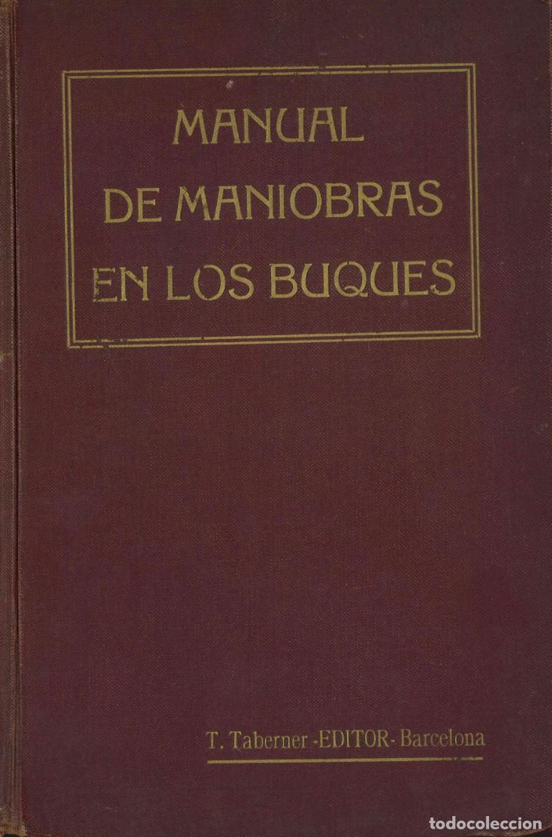 Libros antiguos: Manual de maniobras en los buques. Toribio Taberner. Barcelona - Foto 1