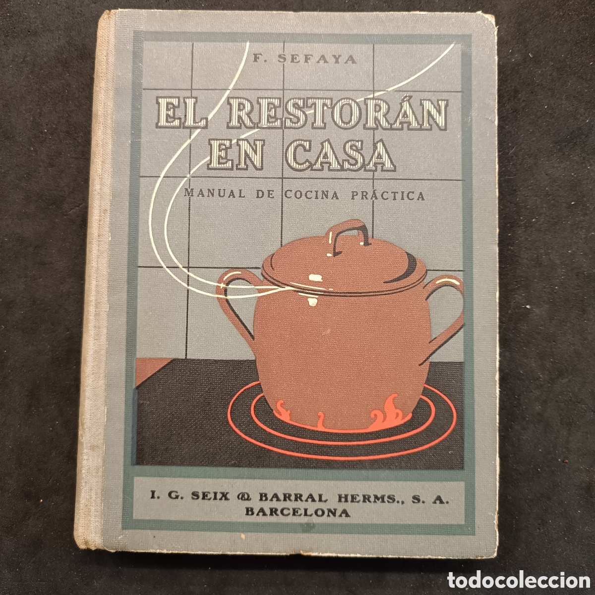 Libros antiguos: El restor&aacute;n en casa, seix barrales 1924 - Foto 1