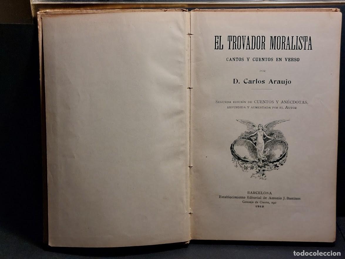 Libros antiguos: EL TROBADOR MORALISTA LIBRO DE 1912 - Foto 10