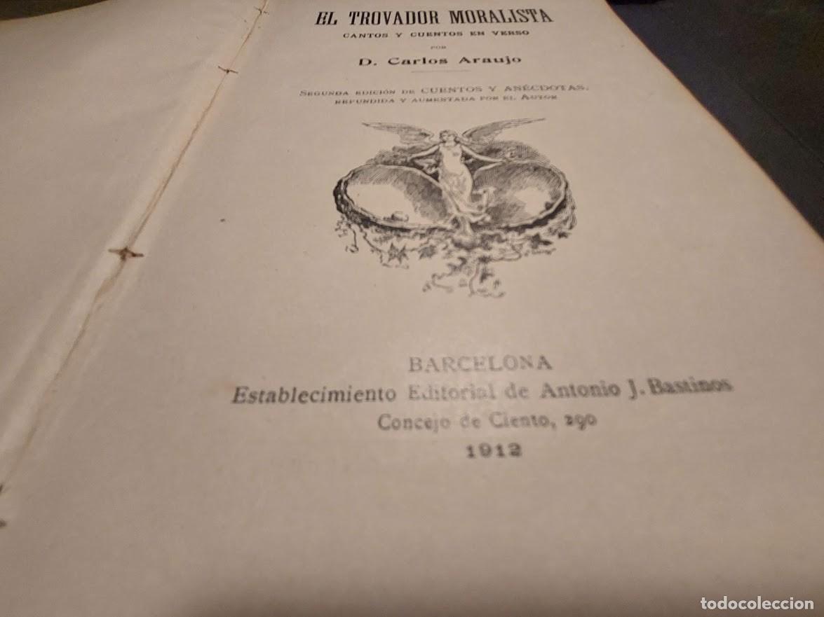 Libros antiguos: EL TROBADOR MORALISTA LIBRO DE 1912 - Foto 13