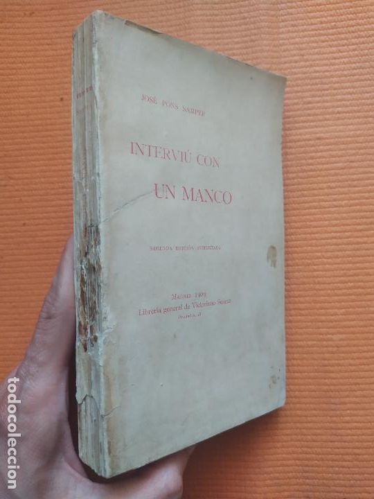 Libros antiguos: INTERVIU CON UN MANCO JOSE PONS SAMPER 1909 CON DEDICATORIA AUTOGRAFA - Foto 1