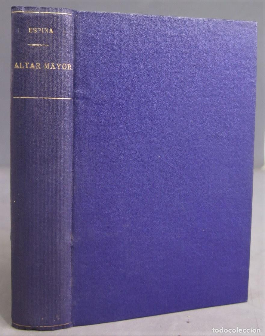 Libros antiguos: 1926. ALTAR MAYOR. ESPINA - Foto 1