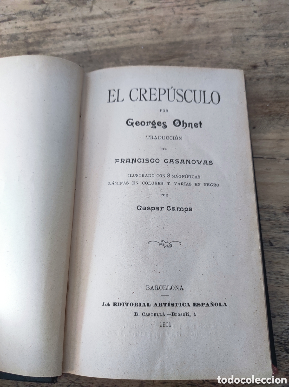 Libros antiguos: El Crep&uacute;sculo. GEORGES OHNET. 1901 - Foto 6