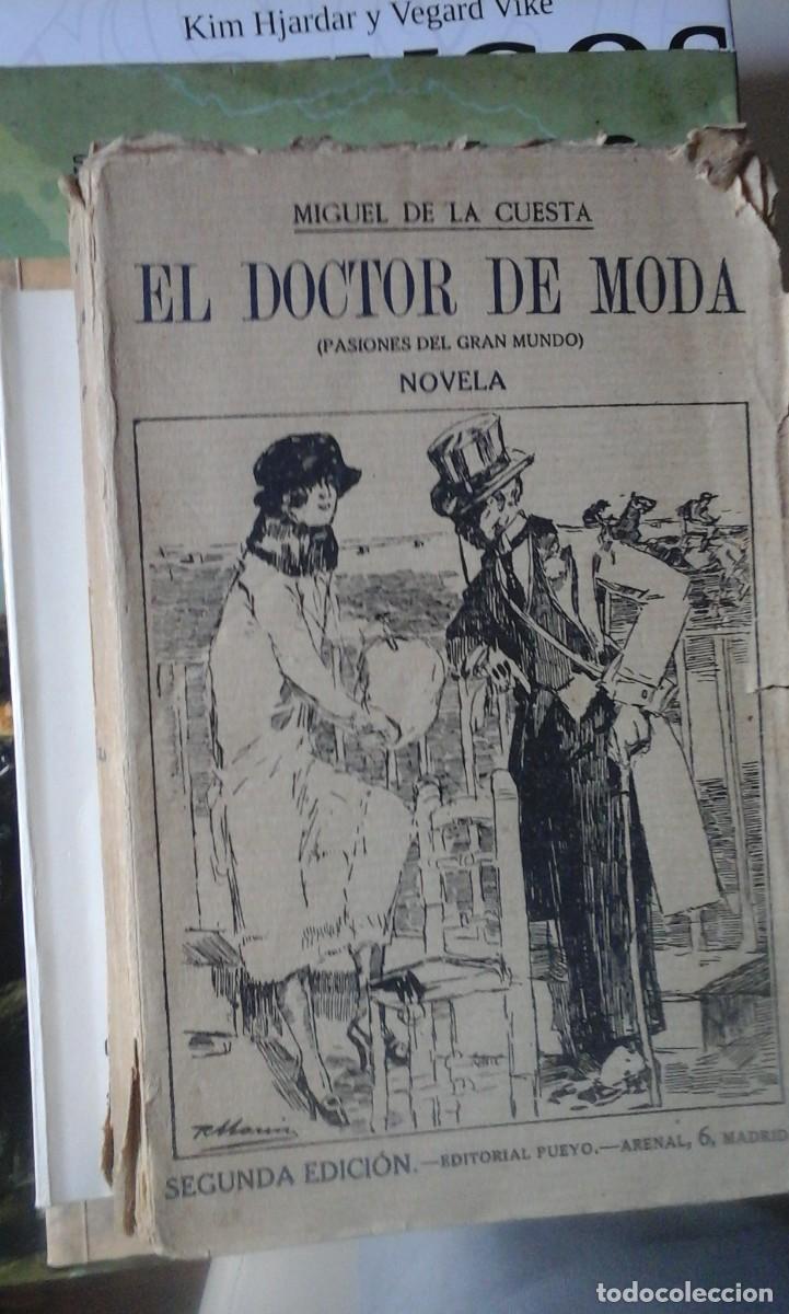 Antiquarische B&uuml;cher: Miguel de la Cuesta: EL DOCTOR DE MODA (Madrid, 1919)