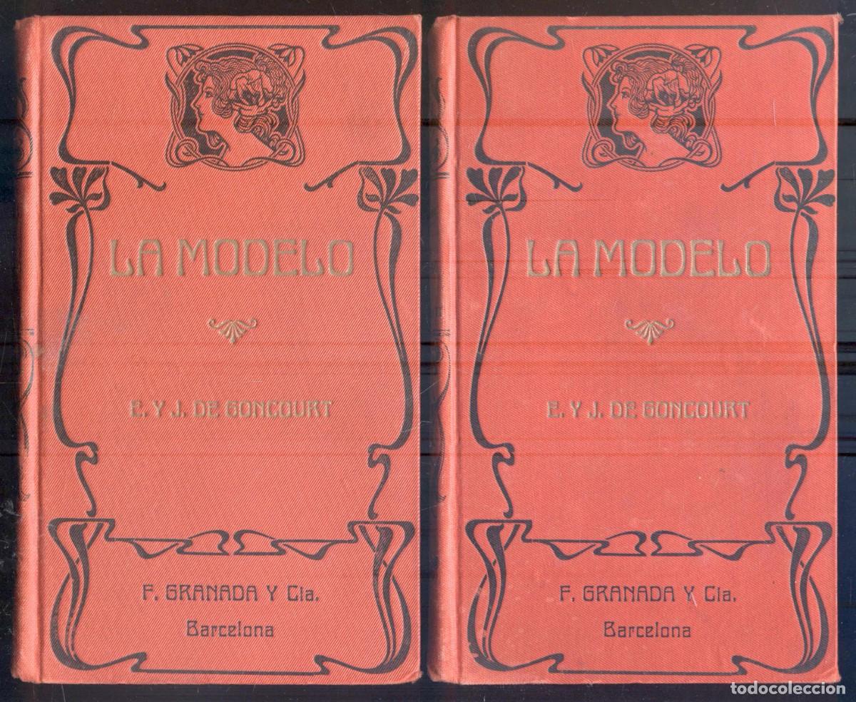 Antiquarische B&uuml;cher: NUMULITE L0439 La Modelo E. y J. de Goncourt F. Granada y C&iacute;a. Barcelona Tomo 1 y 2 Segunda edici&oacute;n