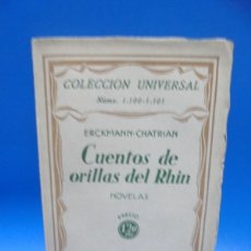 Libros antiguos: CUENTOS DE ORILLAS DEL RHIN. ERCKMANN-CHATRIAN. ESPASA-CALPE. 1929. PAGS : 176.