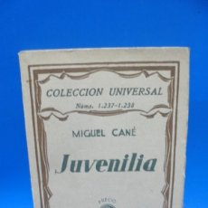 Libros antiguos: JUVENILIA. MIGUEL CANE. ESPASA-CALPE. 1929. PAGS : 135.