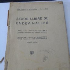 Libros antiguos: ANTIGUO LIBRO SEGON LLIBRE DE ENDEVINALLES-VOL XIX- EDITA LLIBREIA BONOVIA- BARCELONA-1933