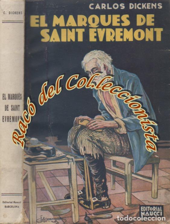 Libros antiguos: EL MARQUES DE SAINT EVREMONT , CARLOS DICKENS , EDITORIAL MAUCCI , - Foto 1