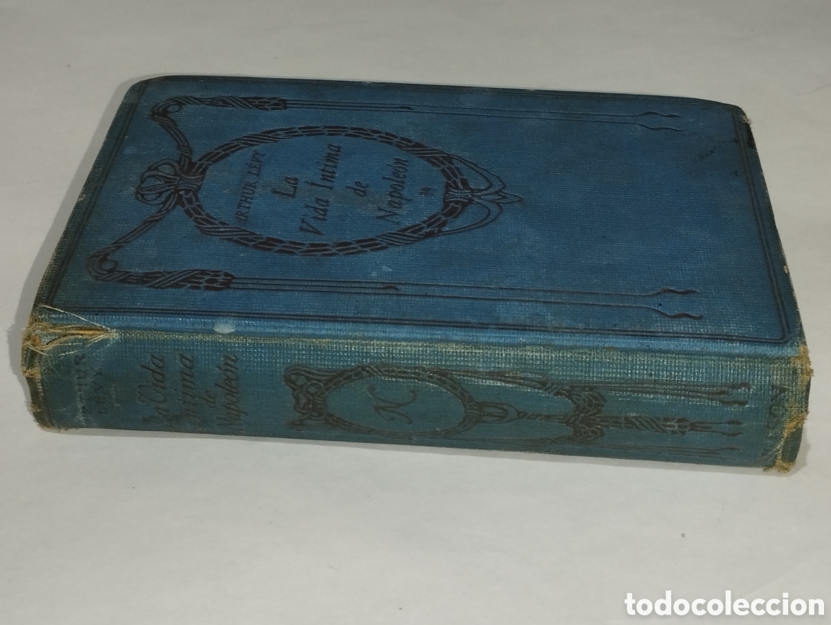 Libros antiguos: La vida &iacute;ntima de Napole&oacute;n &ndash; Arthur L&eacute;vy - Foto 11
