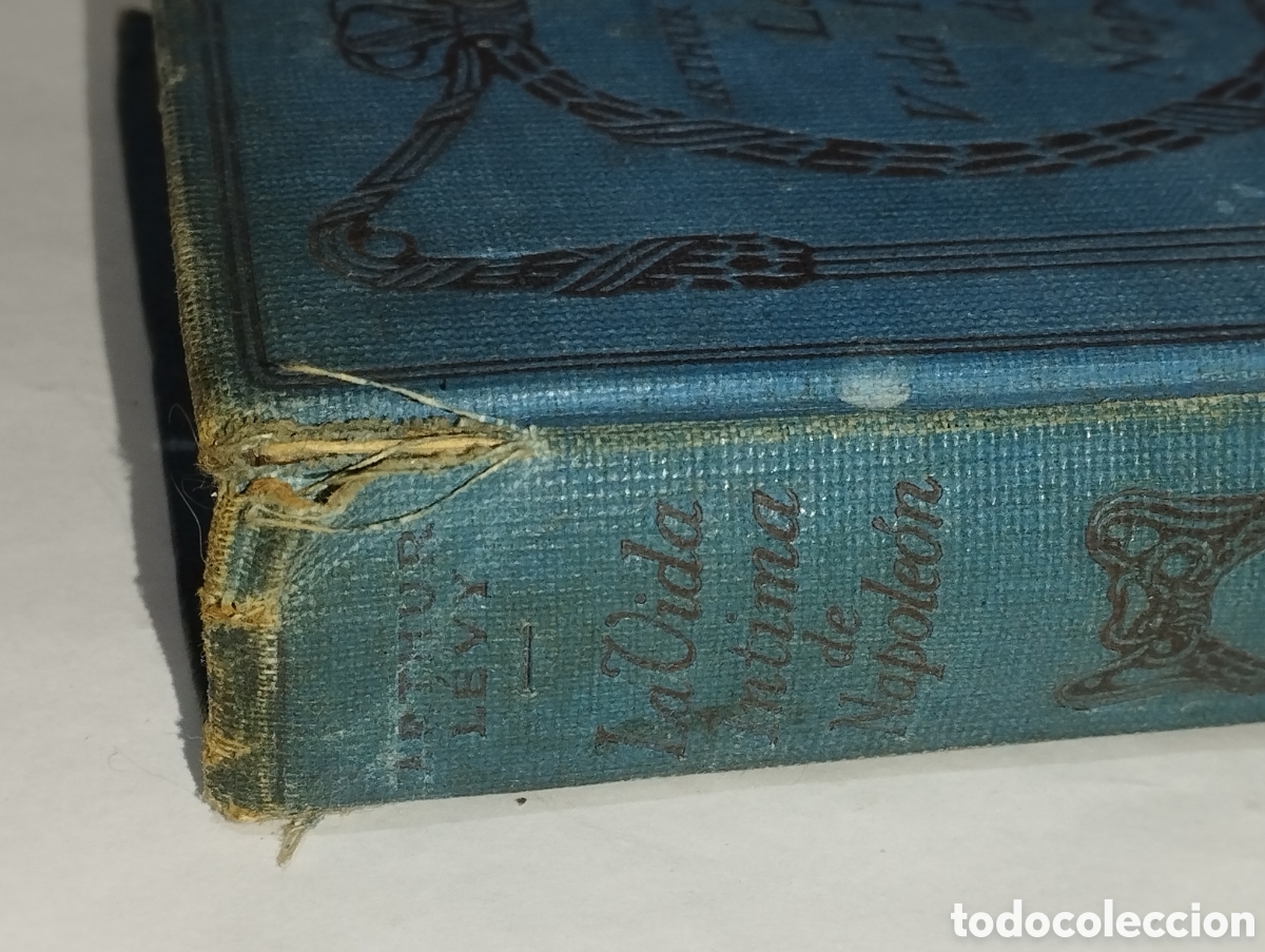 Libros antiguos: La vida &iacute;ntima de Napole&oacute;n &ndash; Arthur L&eacute;vy - Foto 15