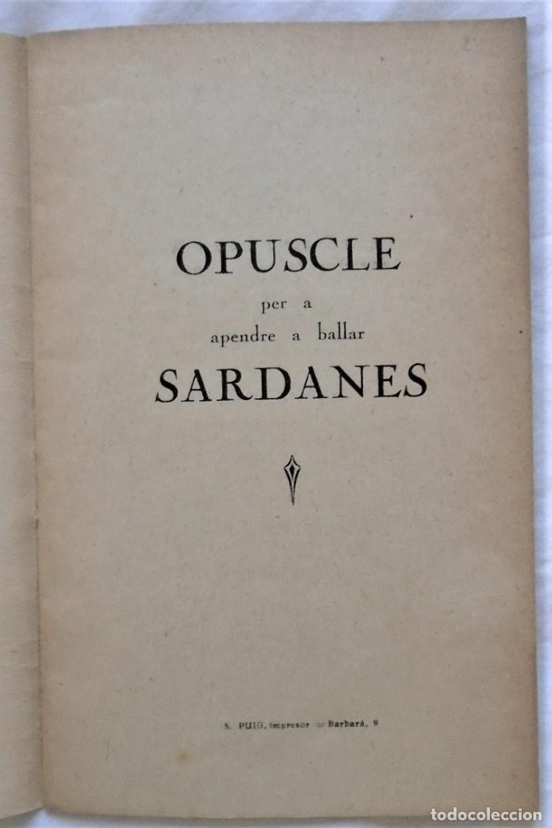 Libros antiguos: OPUSCLE PER APENDRE A BALLAR SARDANES. - Foto 3