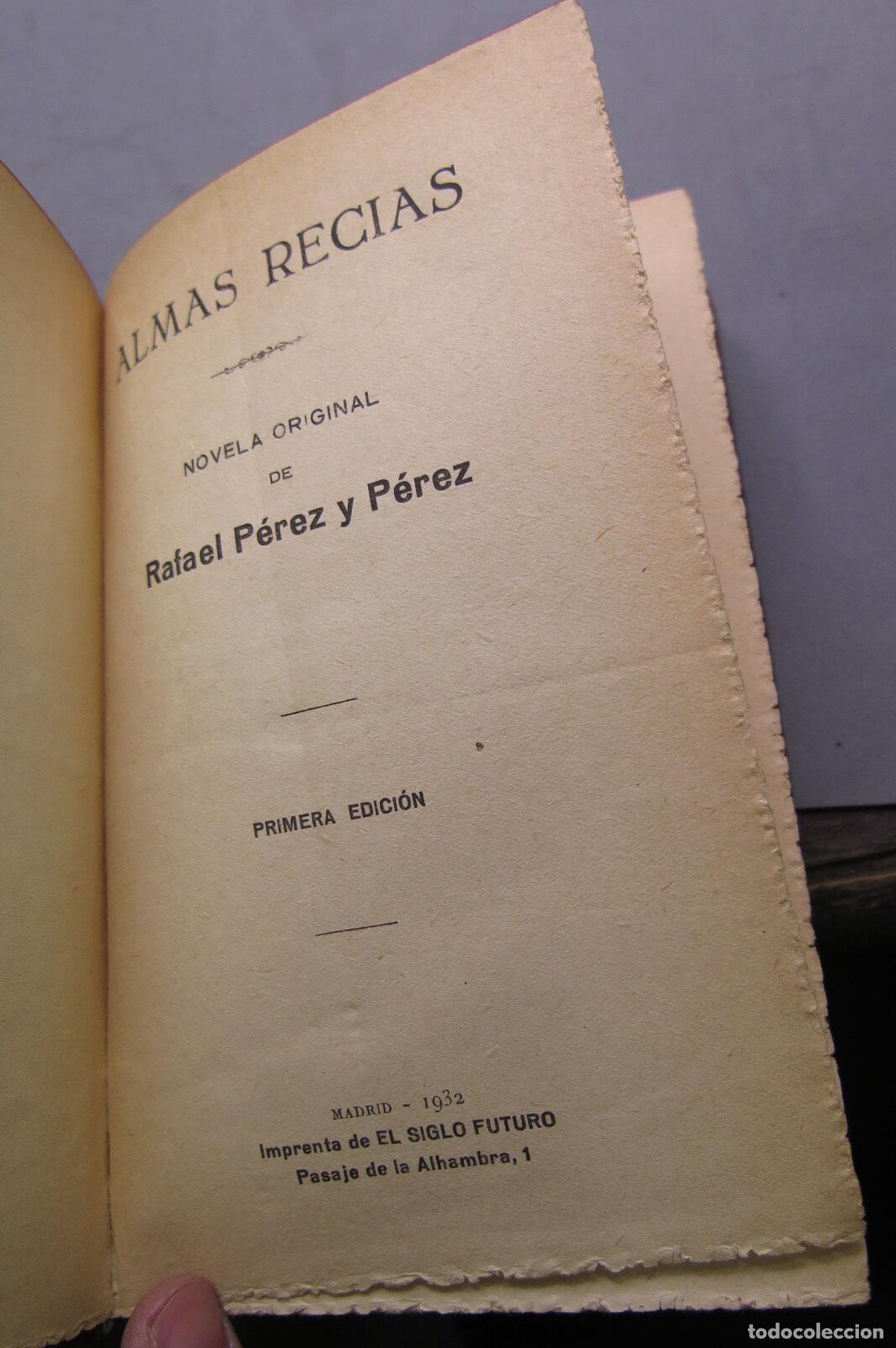Libros antiguos: ALMAS RECIAS. P&Eacute;REZ Y P&Eacute;REZ. 1932 - Foto 2