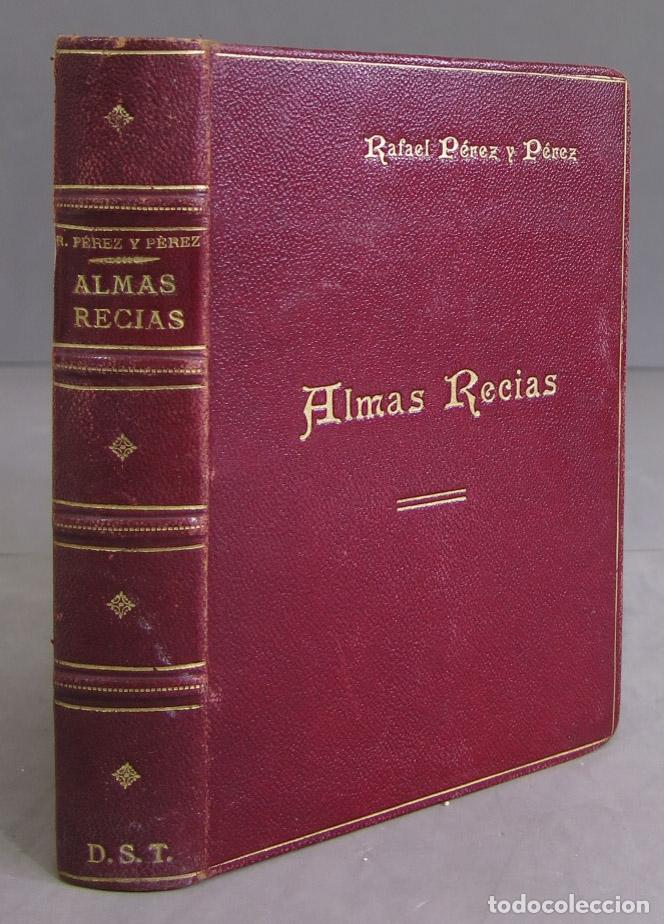 Libros antiguos: ALMAS RECIAS. P&Eacute;REZ Y P&Eacute;REZ. 1932 - Foto 1