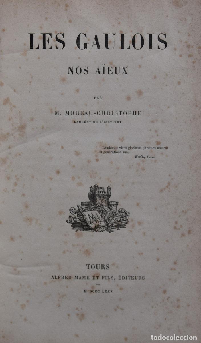 Livros antigos: LES GAULOIS NOS AIEUX - M. MOREAU-CHRISTOPHE