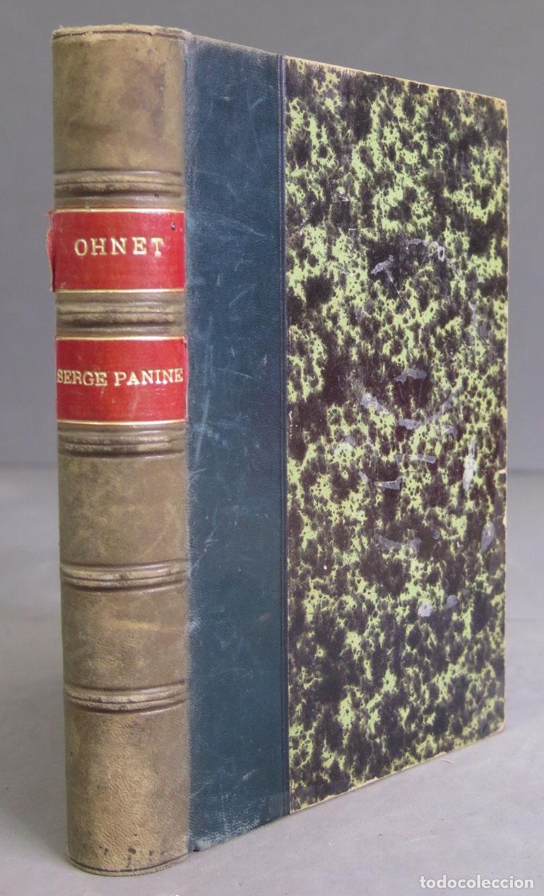 Libros antiguos: 1899. Serge Panine. Les Batailles De La Vie. OHNET - Foto 1