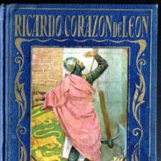 Libros antiguos: MANUEL VALLVÉ : RICARDO CORAZÓN DE LEÓN (ARALUCE, 1934)