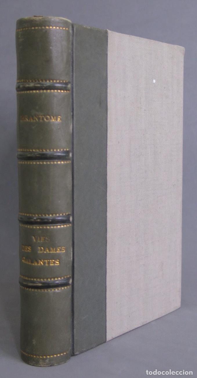 Libros antiguos: Vies des dames galantes. Brantome - Foto 1