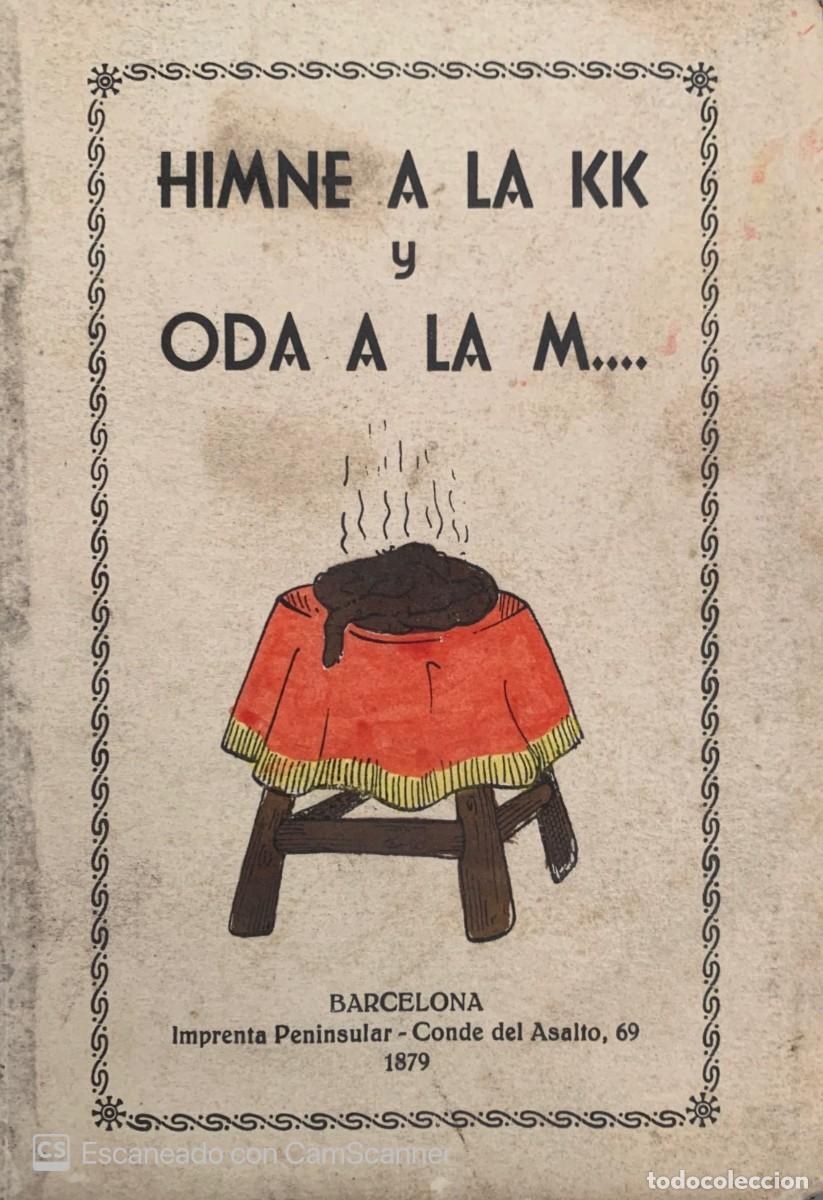 Livros antigos: HIMNE A LA KK y ODA A LA M..... / HISTORIA VERIDICA DEL MURRI I RUSTEC BERTOLO