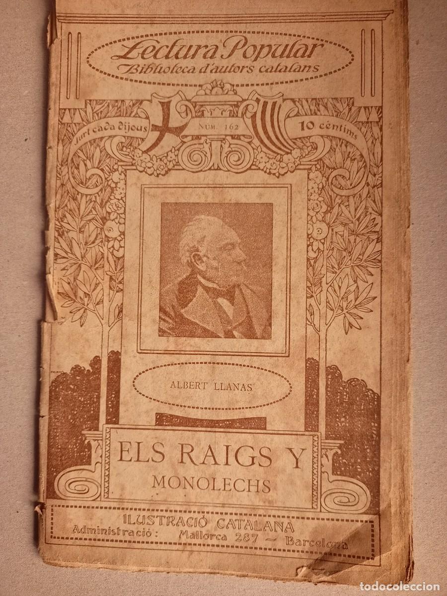 Antiquarische B&uuml;cher: LIBRILLO &rdquo;LECTURA POPULAR-BIBL.D'AUTORS CATALANS&rdquo; ELS RAIGS Y MONOLECHS DE A.LLANAS
