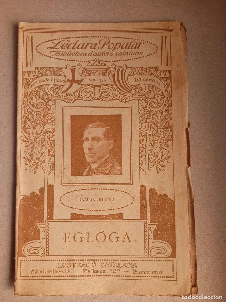 Antiquarische B&uuml;cher: LIBRILLO &rdquo;LECTURA POPULAR-BIBL.D'AUTORS CATALANS&rdquo; EGLOGA DE RAMON RIBERA N&ordm; 240