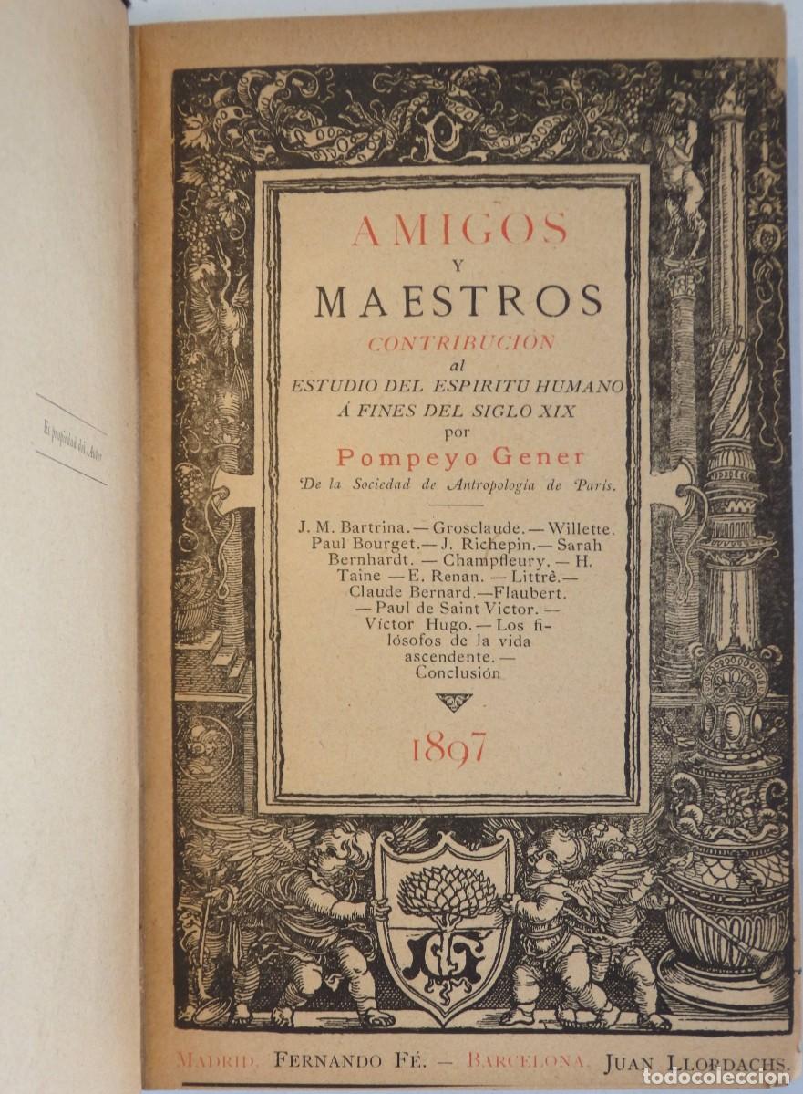 Libros antiguos: Pompeyo GENER, Amigos y maestros - Foto 1