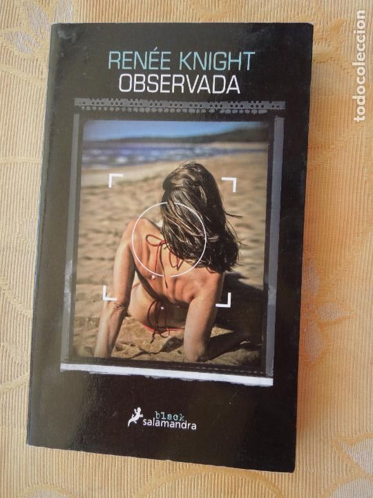 Libros antiguos: OBSERVADA - REN&Eacute;E KNIGHT - SALAMANDRA 1&ordf; EDICI&Oacute;N 2015. - Foto 1