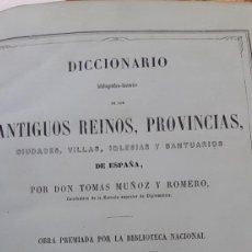 Libros antiguos: DICCIONARIO BIBLIOGRÁFICO-HISTÓRICO DE LOS ANTIGUOS REINOS, PROVINCIAS, CIUDADES, VILLAS, IGLESIAS .