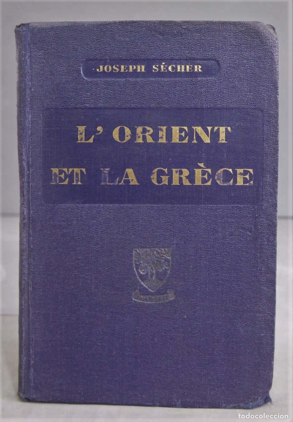 Libros antiguos: 1936. L&acute;ORIENTE ET LA GRECE. SECHER - Foto 1