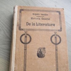 Libros antiguos: JOSÉ ROGELIO SÁNCHEZ, ELEMENTOS DE HISTORIA GENERAL DE LA LITERATURA-1924 - SUCESORES DE HERNANDO
